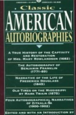 Cover of Classic American Autobiographies