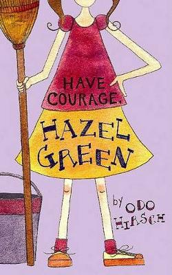 Book cover for Have Courage, Hazel Green