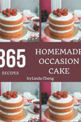 Cover of 365 Homemade Occasion Cake Recipes