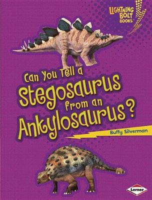 Book cover for Can You Tell a Stegosaurus from an Ankylosaurus