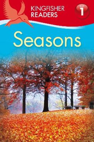 Cover of Kingfisher Readers: Seasons (Level 1: Beginning to Read)