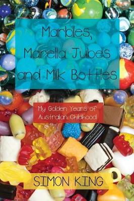 Book cover for Marbles, Marella Jubes and Milk Bottles