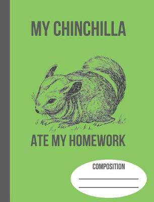 Book cover for My Chinchilla Ate My Homework