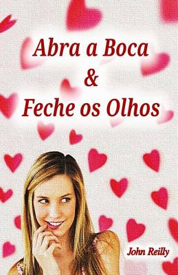 Book cover for Abra a Boca E Feche OS Olhos