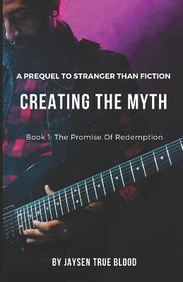 Book cover for Creating The Myth