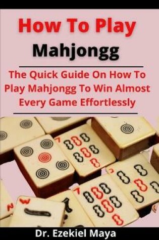 Cover of How To Play Mahjongg