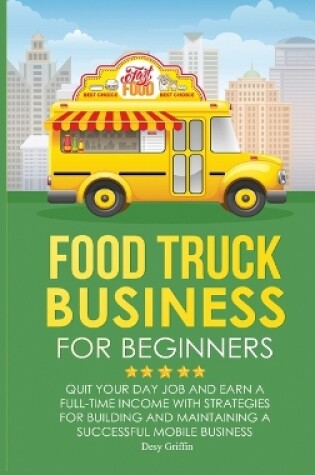 Cover of Food Truck Business for Beginners