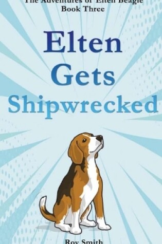 Cover of Elten Gets Shipwrecked