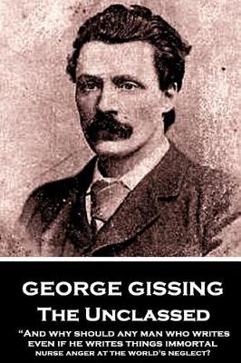 Book cover for George Gissing - The Unclassed