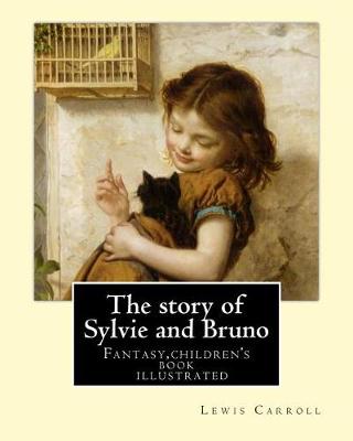 Book cover for The story of Sylvie and Bruno By