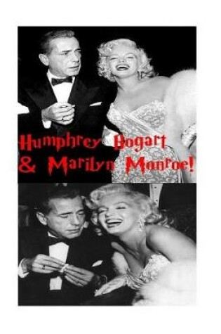 Cover of Humphrey Bogart & Marilyn Monroe