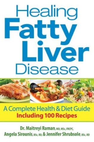 Cover of Healing Fatty Liver Disease: A Complete Health & Diet Guide