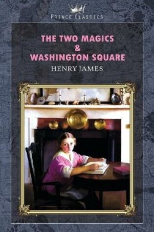 Cover of The Two Magics & Washington Square