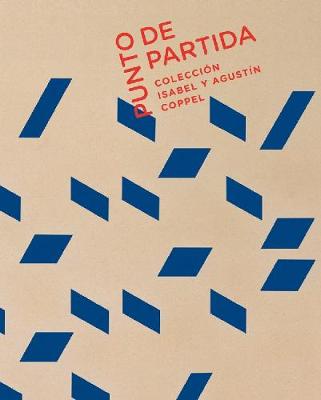 Cover of Point of Departure: Collection of Isabel and Agustin Coppel