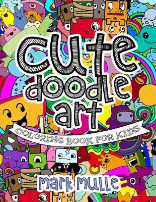 Book cover for Cute Doodle Art Coloring Book For Kids