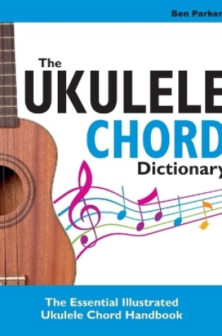 Cover of The Ukulele Chord Dictionary