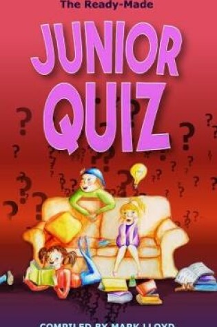 Cover of The Ready-Made Junior Quiz