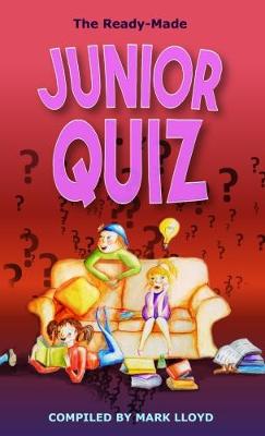 Book cover for The Ready-Made Junior Quiz