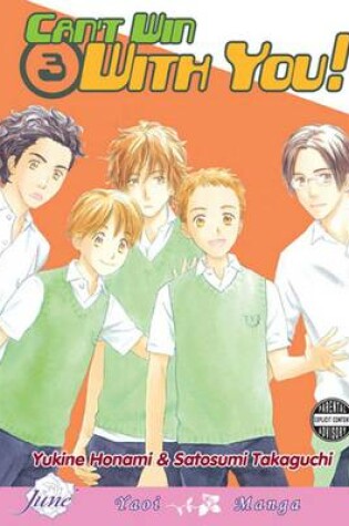 Cover of Can't Win With You Volume 3 (Yaoi)
