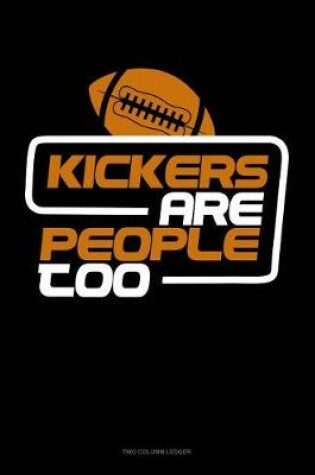 Cover of Kickers Are People Too