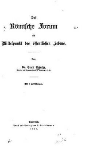 Cover of Das Römische Forum als Mittelpunkt des öffentlichen Lebens