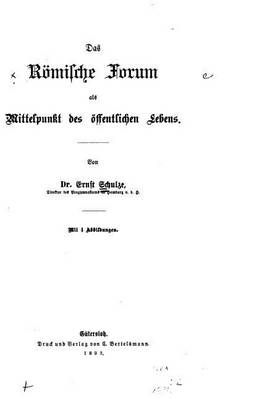 Book cover for Das Römische Forum als Mittelpunkt des öffentlichen Lebens