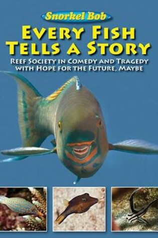 Cover of Every Fish Tells a Story