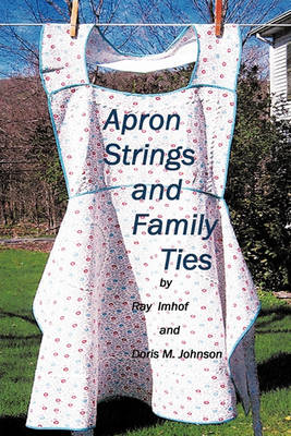 Book cover for Apron Strings and Family Ties