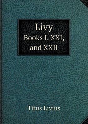 Book cover for Livy Books I, XXI, and XXII