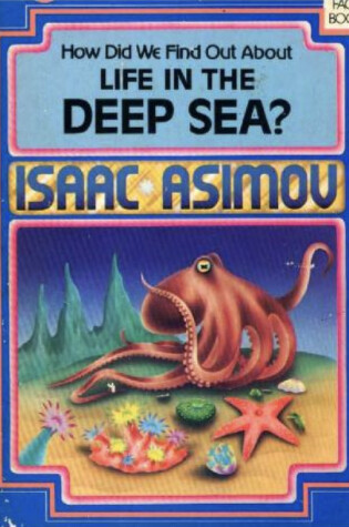 Cover of How Did We Find Out about Life in the Deep Sea?