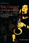 Book cover for Tony Dagradi, A Spiritual Approach to Jazz