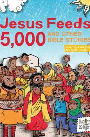 Cover of Jesus Feeds 5,000 and Other Bible Stories