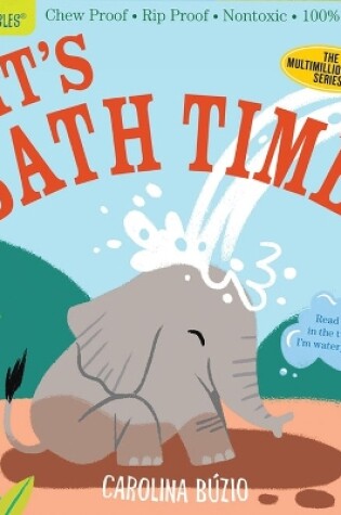 Cover of Indestructibles: It's Bath Time!
