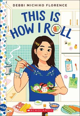 Book cover for This Is How I Roll: A Wish Novel