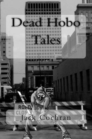 Cover of Dead Hobo Tales