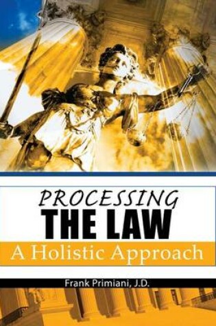 Cover of Processing the Law: A Holistic Approach