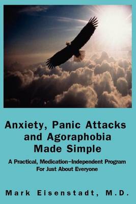 Book cover for Anxiety, Panic Attacks And Agoraphobia Made Simple