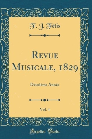 Cover of Revue Musicale, 1829, Vol. 4