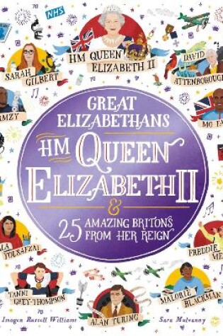 Cover of Great Elizabethans: HM Queen Elizabeth II and 25 Amazing Britons from Her Reign