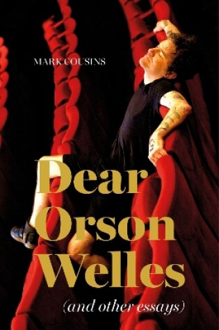 Cover of Dear Orson Wells and Other Essays