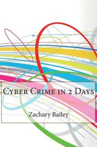 Cover of Cyber Crime in 2 Days