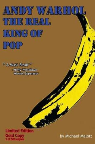 Cover of Andy Warhol; The Real King of Pop