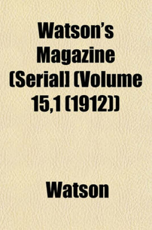 Cover of Watson's Magazine (Serial] (Volume 15,1 (1912))