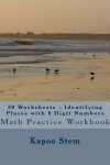 Book cover for 30 Worksheets - Identifying Places with 8 Digit Numbers