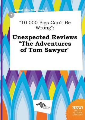 Book cover for 10 000 Pigs Can't Be Wrong