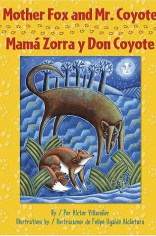 Cover of Mother Fox and Mr. Coyote/Mama Zorra y Don Coyote