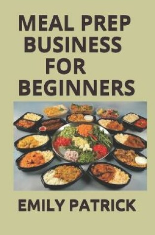 Cover of Meal Prep Business for Beginners