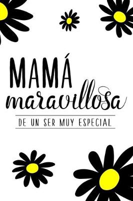 Book cover for Mama maravillosa de un ser muy especial (Spanish Edition)