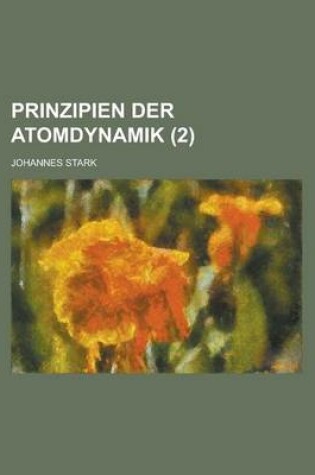 Cover of Prinzipien Der Atomdynamik (2)