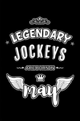 Cover of Legendary Jockeys are born in May